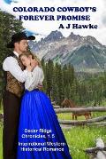 Colorado Cowboy's Forever Promise: Inspirational Western Historical Romance