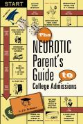 Neurotic Parents Guide to College Admissions