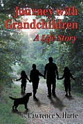 Journey With Grandchildren: a life story