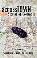 Across Town: Stories of Columbus