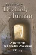 Becoming Divinely Human