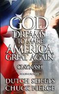 God Dreams to Make America Great Again