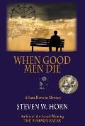 When Good Men Die: A Sam Dawson Mystery