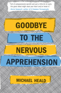 Goodbye to the Nervous Apprehension