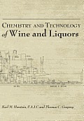Chemistry & Technology of Wines & Liquors