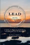 Lead with Distinction: A Guide for Planning & Realizing a Meaningful Year as President