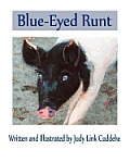 Blue-Eyed Runt