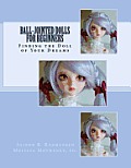 Ball Jointed Dolls for Beginners