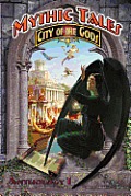 Mythic Tales: City of the Gods Vol1