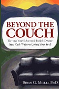 Beyond the Couch: Turning Your Behavioral Health Degree into Cash Without Losing Your Soul