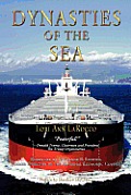 Dynasties of the Sea I: The Shipowners and Financiers Who Expanded the Era of Free Trade