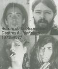 Return of the Repressed Destroy All Monsters 1973 1977