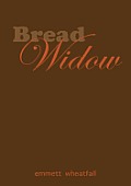 Bread Widow