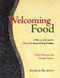 Welcoming Food Book 2 Recipes & Kitchen Practice Diet as Medicine for Home Cooks & Other Healers