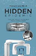 Hidden Epidemic Silent Oral Infections Cause Most Heart Attacks & Breast Cancers
