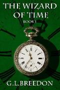 The Wizard of Time (Book 1)