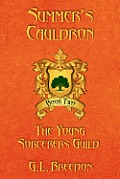 Summer's Cauldron (The Young Sorcerers Guild - Book 2)