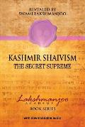 Kashmir Shaivism The Secret Supreme