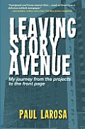Leaving Story Avenue: My journey from the projects to the front page