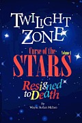 Twilight Zone Curse of the Stars Volume 1 Resigned to Death