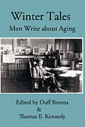 Winter Tales: Men Write about Aging