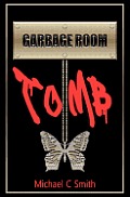 Garbage Room Tomb