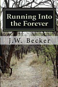 Running Into the Forever