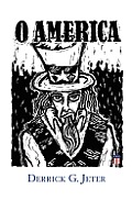 O America!: A Manifesto on Liberty