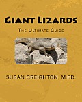 Giant Lizards: The Ultimate Guide