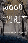 WOOD SPIRIT - A New England Horror Story