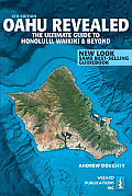 Oahu Revealed 4th Edition The Ultimate Guide to Honolulu Waikiki & Beyond
