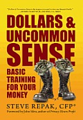 Dollars & Uncommon Sense Basic Training for Your Money