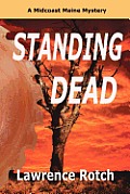 Standing Dead: A Midcoast Maine Mystery