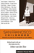 San Francisco Childhood Memories of a Great City Seen Through the Eyes of Its Children