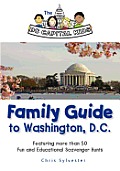The DC Capital Kids Family Guide to Washington, DC: Featuring more than 50 Fun and Educational Scavenger Hunts