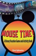 Mouse Time!: A Disney Vacation Game and Activity Book