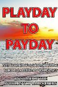 Playday To Payday: Networking and Schmoozing While Caribbean Cruising!