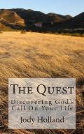 The Quest: Discovering God's Call On Your Life
