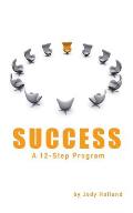 Success: A 12 Step Program