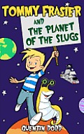 Tommy Frasier and the Planet of the Slugs