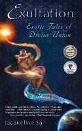 Exultation: Erotic Tales of Divine Union
