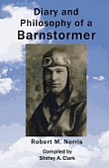 Diary and Philosophy of a Barnstormer