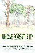 Whose Forest Is It?