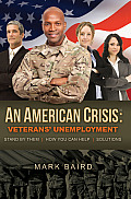 American Crisis Veterans Unemployment Stand by Them How You Can Help Solutions