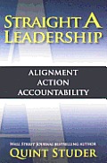 Straight A Leadership Alignment Action Accountability