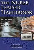 Nurse Leader Handbook: The Art and Science of Nurse Leadership