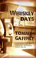 Whiskey Days