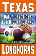 Daily Devotions for Die-Hard Fans Texas Longhorns