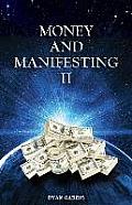 Money and Manifesting II