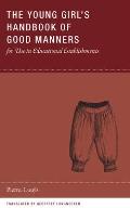 Young Girls Handbook of Good Manners for Use in Educational Establishments